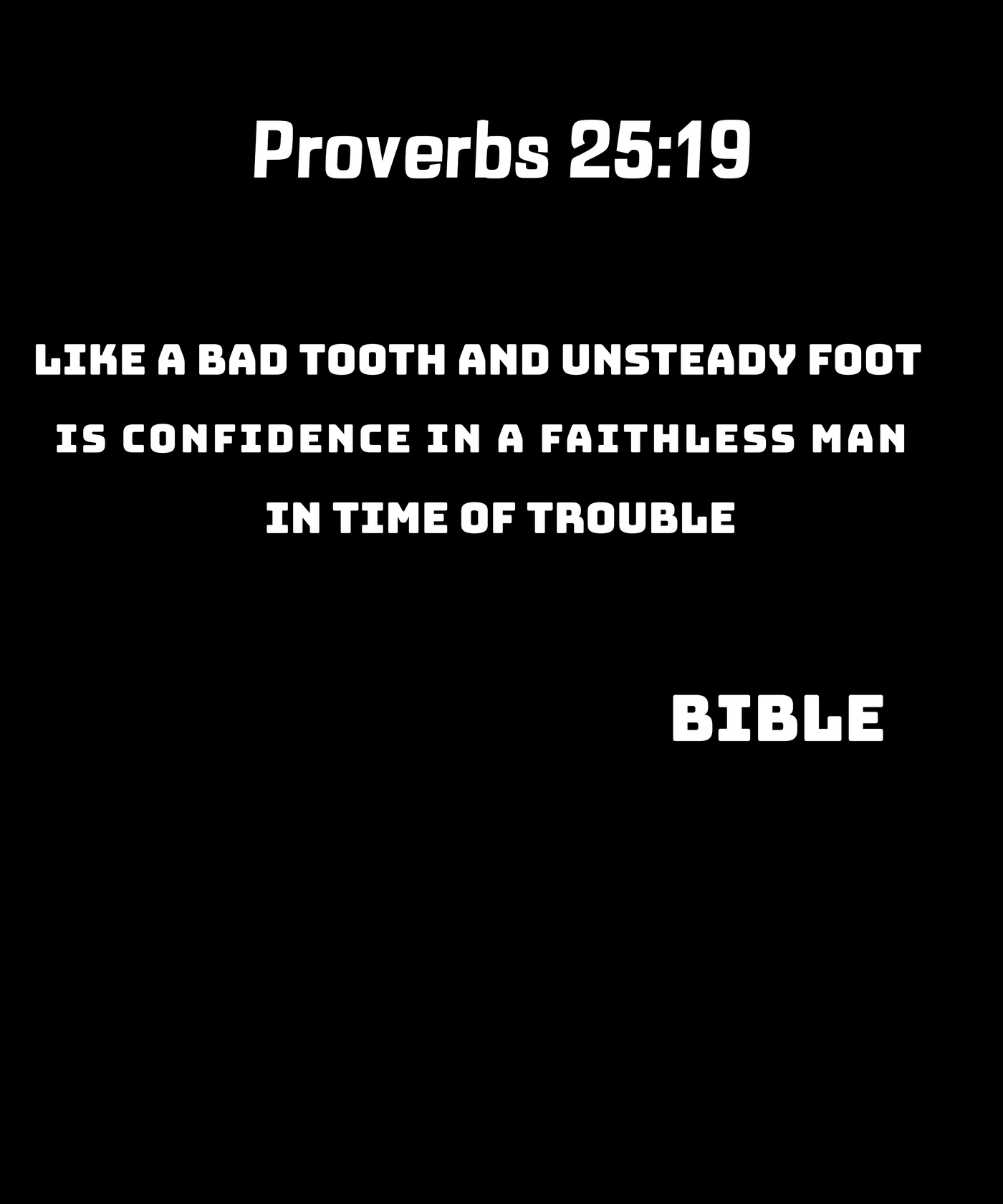 Proverbs 25:19